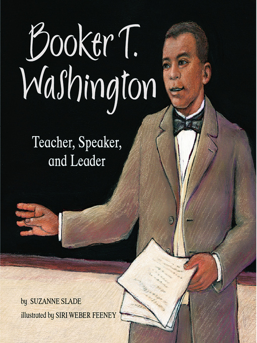 Title details for Booker T. Washington by Suzanne Slade - Available